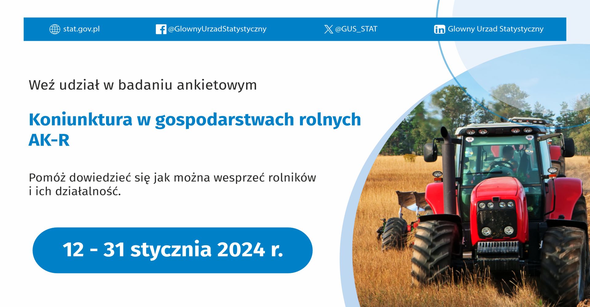 plakat weź udział w badaniu ankietowym koniunktura w gospodarstwie rolnym AK-R od 12 do 31 stycznia 2024 r.