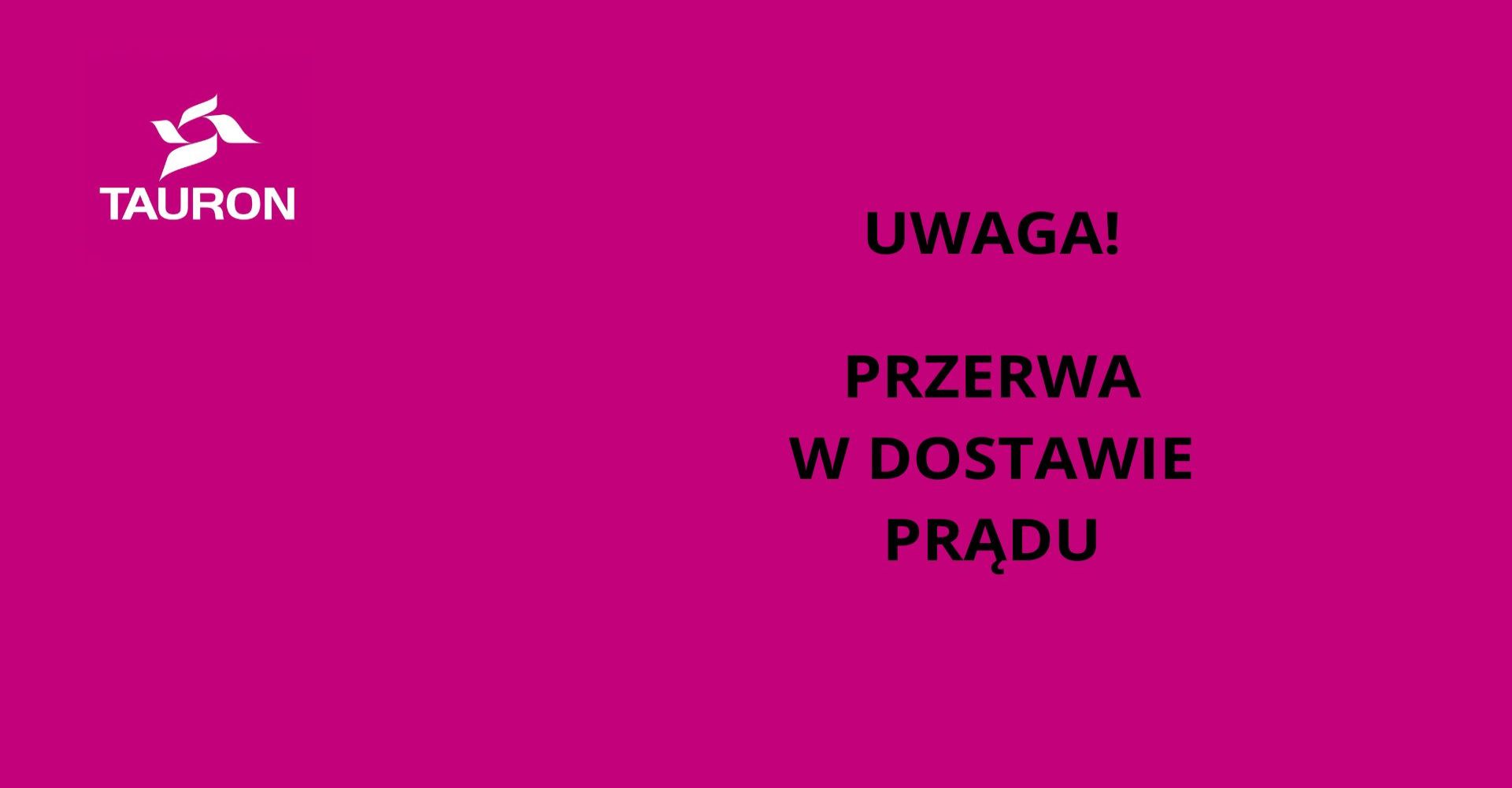 Uwaga, przerwa w dostawie prądu