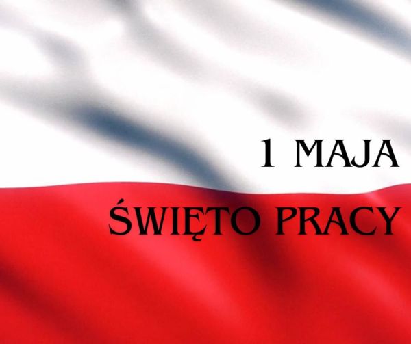 flaga polski a na niej napis 1 maja święto pracy